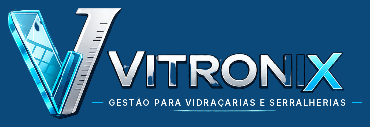 Vitronix — Gestão para vidraçarias e serralherias